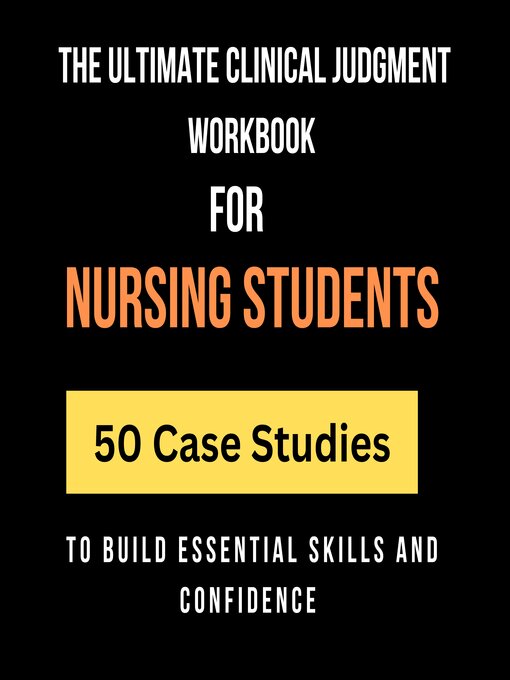 Title details for The Ultimate Clinical Judgment Workbook for Nursing Students by Lizzy Seina Walters - Available